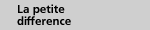 La petite difference